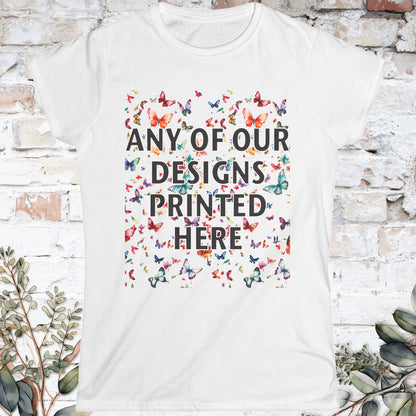 Women's Softstyle Tee - Any of our designs
