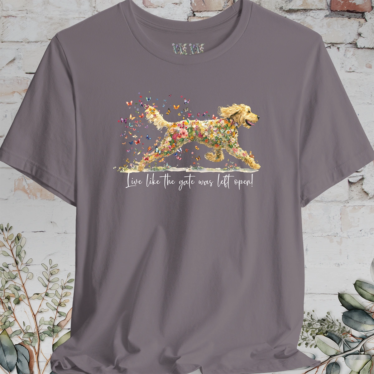 Golden Doodle #3 "Live like the gate was left open" T shirt