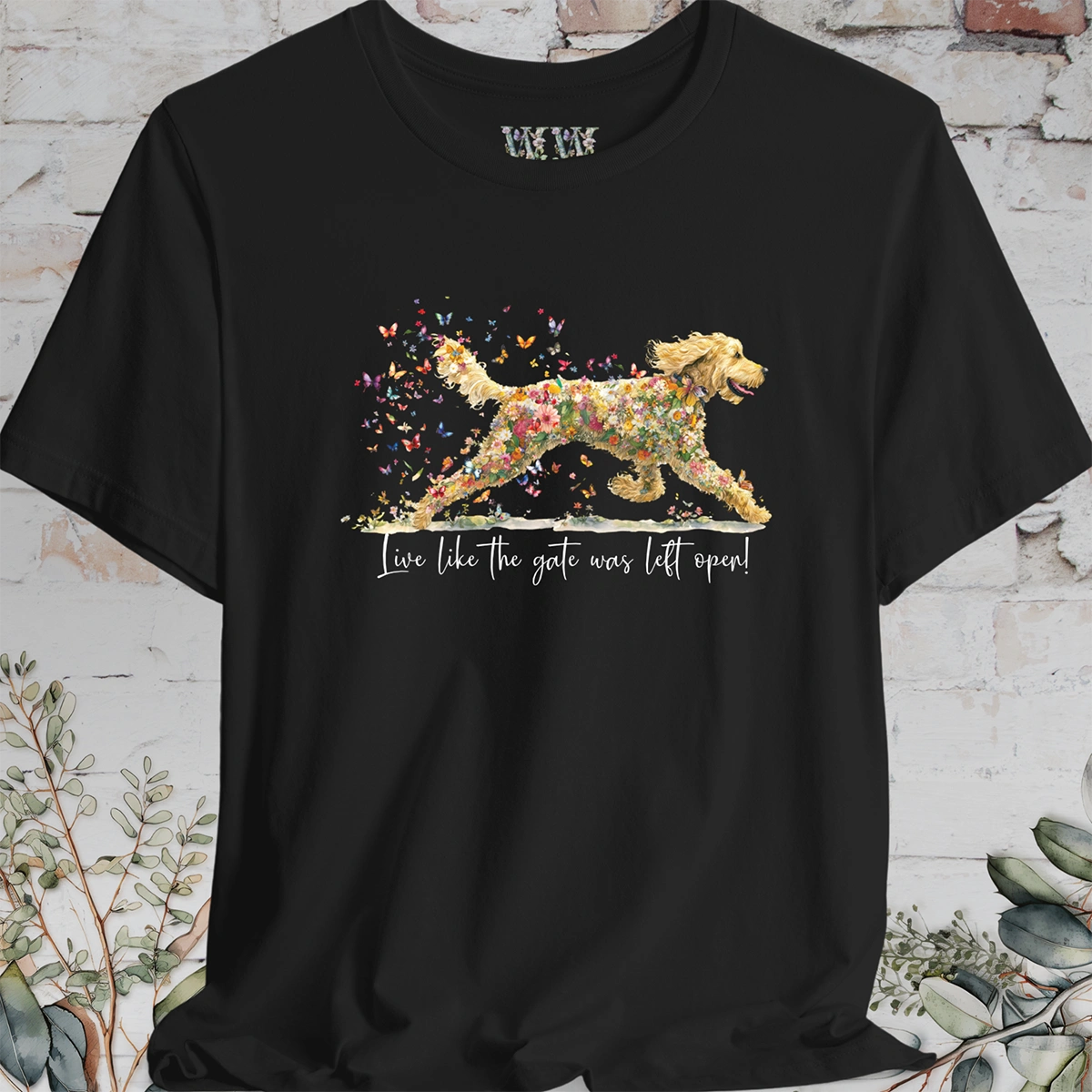 Golden Doodle #3 "Live like the gate was left open" T shirt