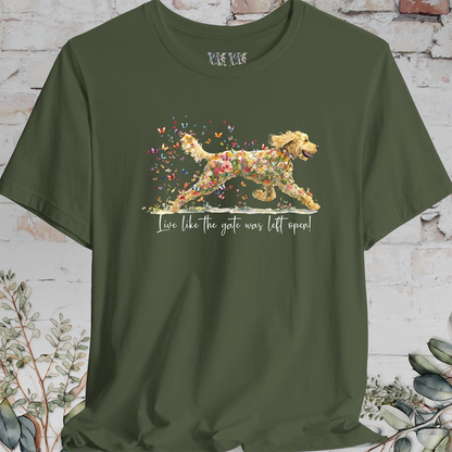 Golden Doodle #3 "Live like the gate was left open" T shirt