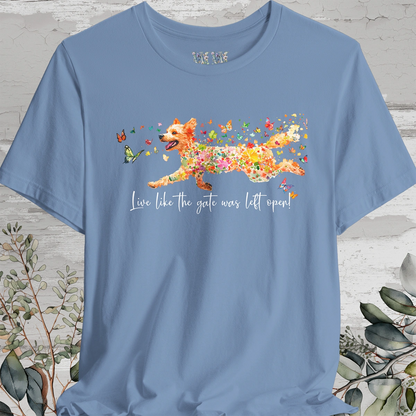 Golden Doodle 'Live like the gate was left open' T shirt