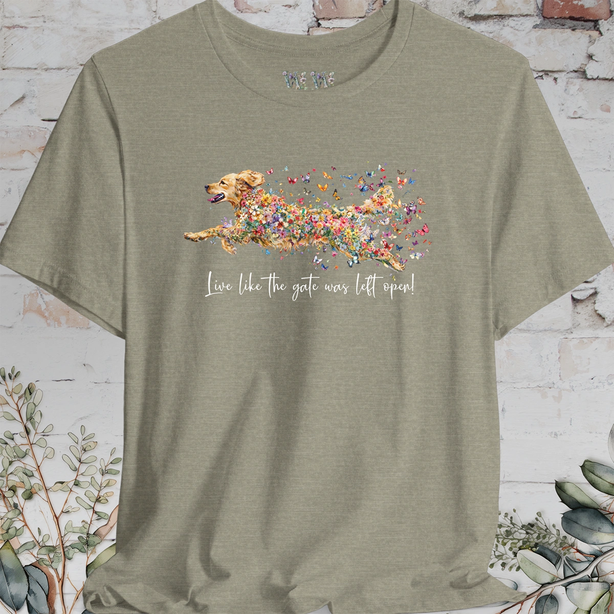 Golden Retriever #2 "Live like the gate was left open" T shirt