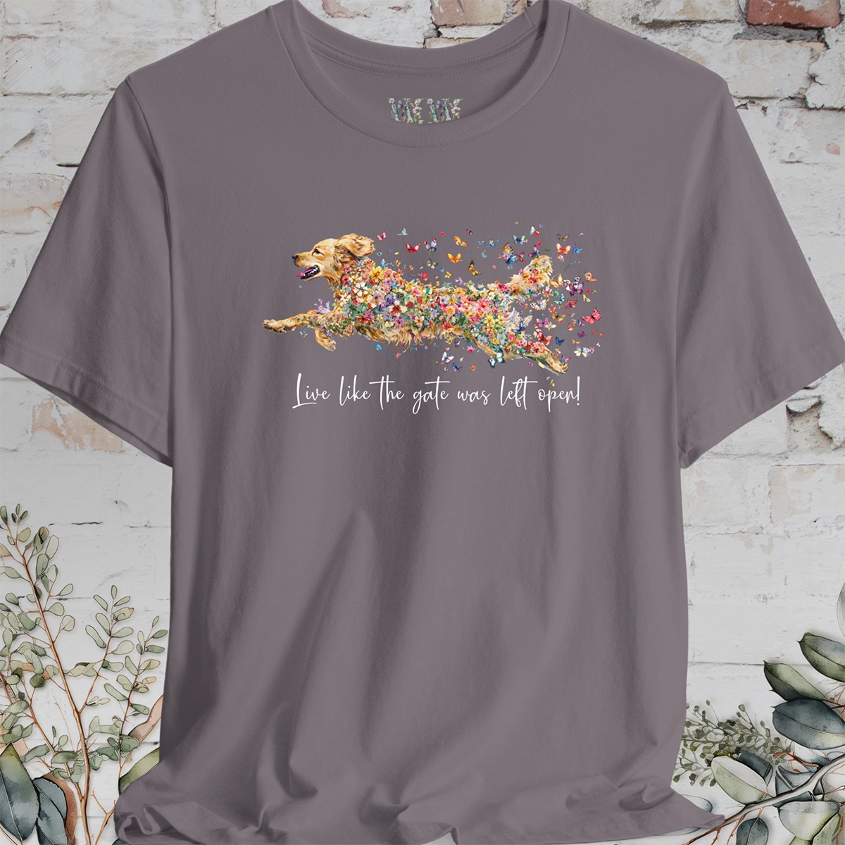 Golden Retriever #2 "Live like the gate was left open" T shirt