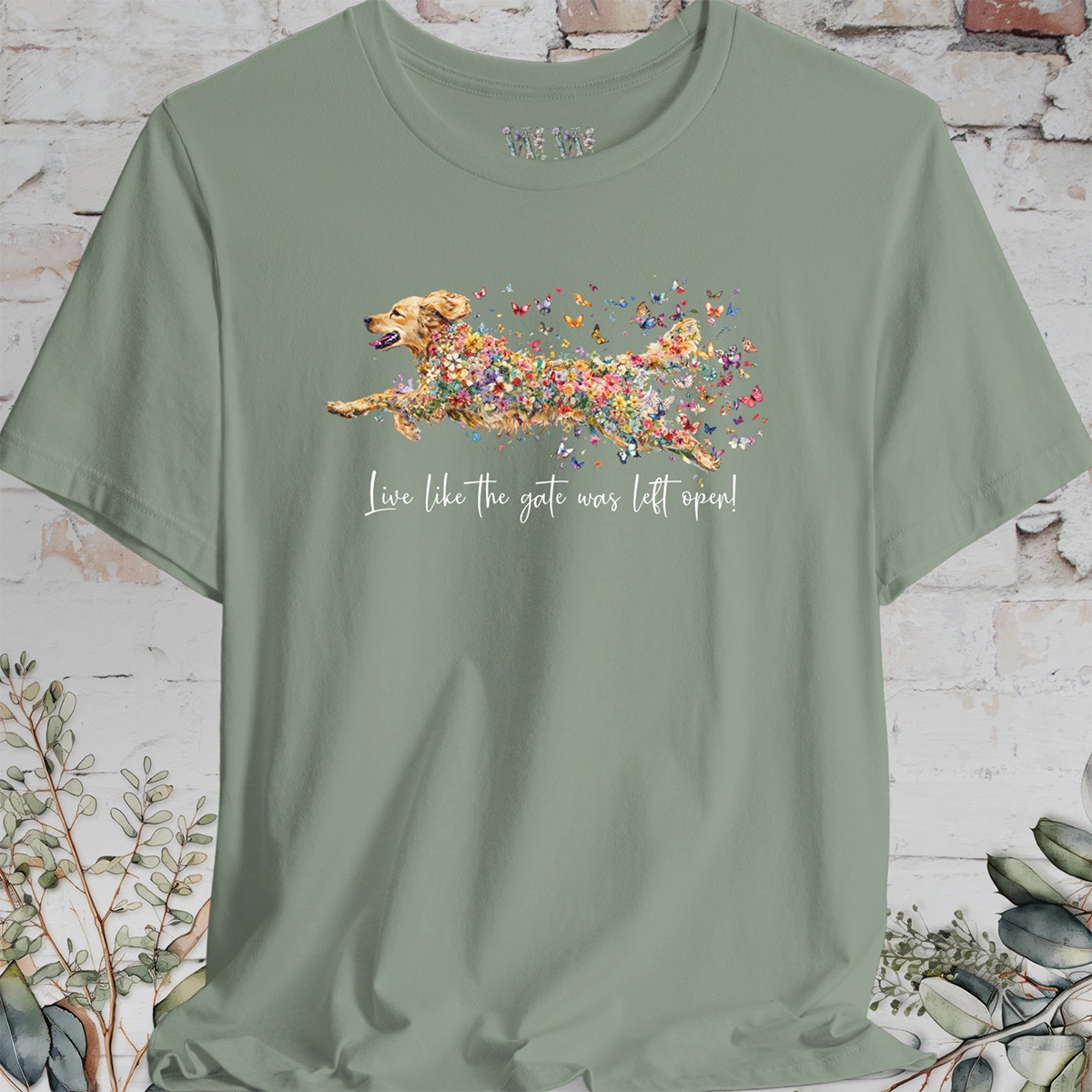 Golden Retriever #2 "Live like the gate was left open" T shirt