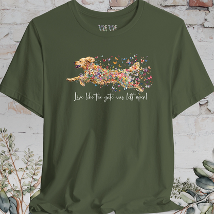 Golden Retriever #2 "Live like the gate was left open" T shirt