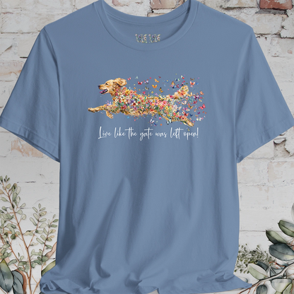 Golden Retriever #2 "Live like the gate was left open" T shirt