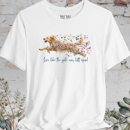 Golden Retriever #2 "Live like the gate was left open" T shirt