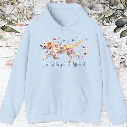 Golden Retriever,  Live like the gate was left open, HOODED Sweatshirt