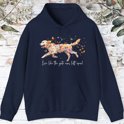 Golden Retriever,  Live like the gate was left open, HOODED Sweatshirt