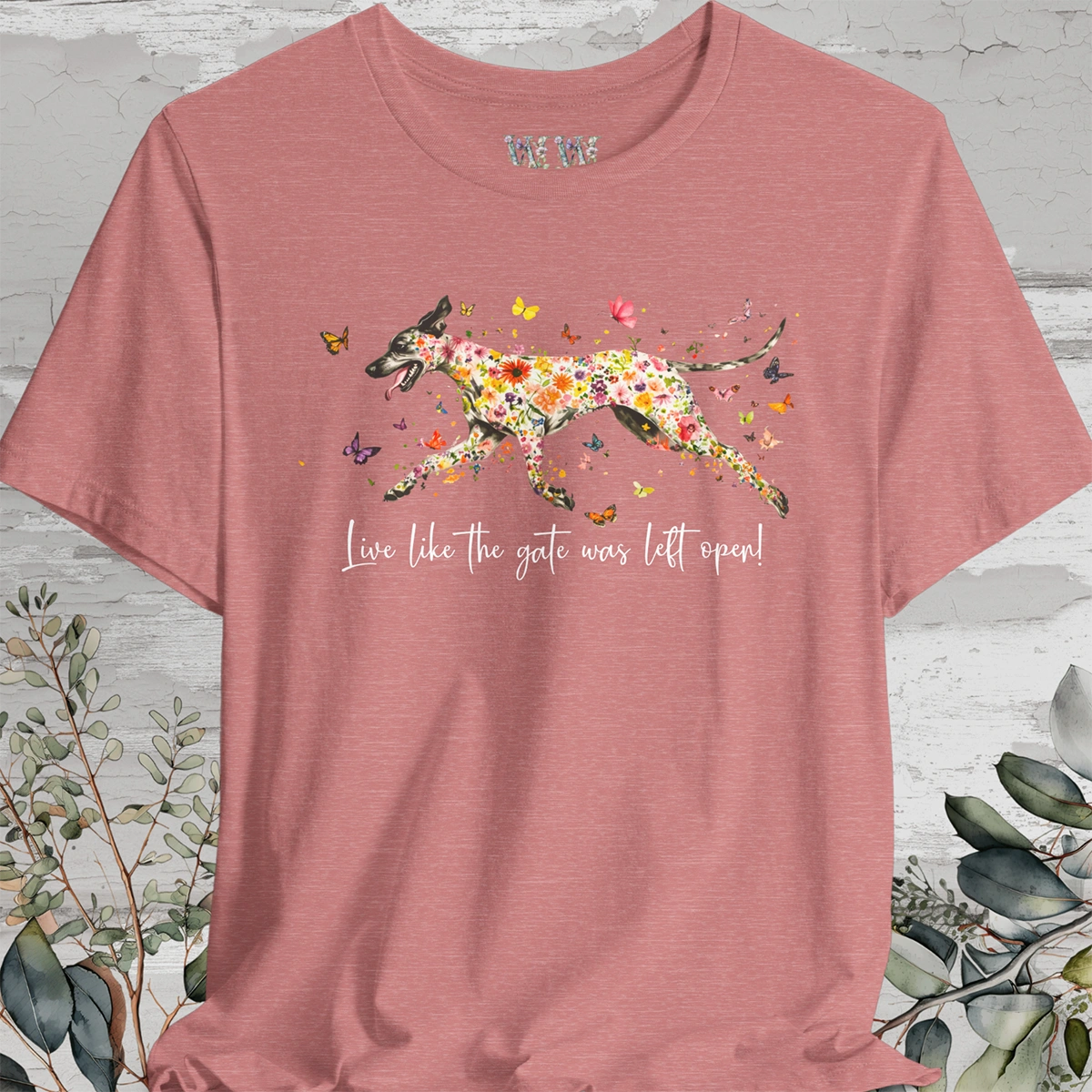 Great Dane #1 "Live like the gate was left open" Unisex T shirt