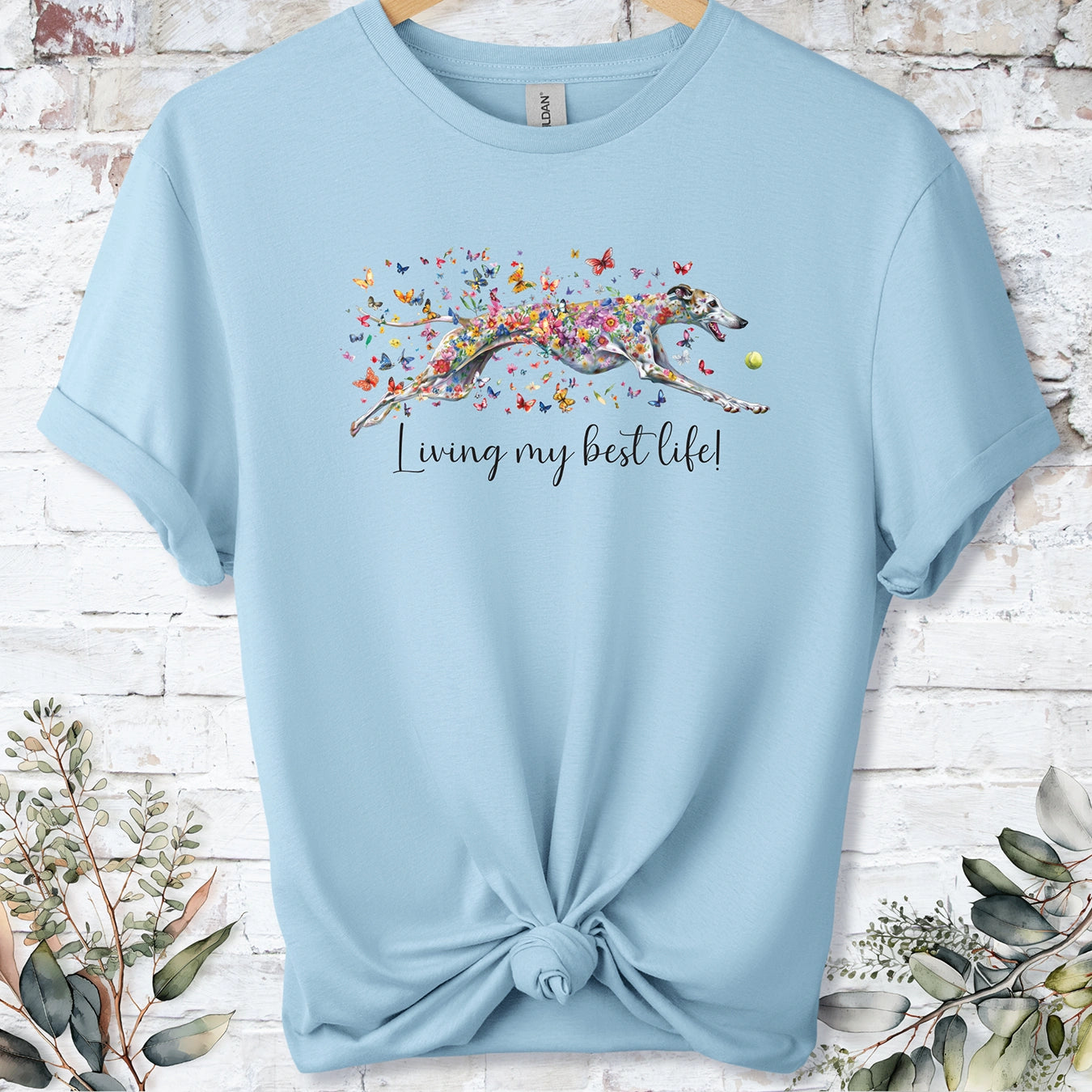 Greyhound #5 'Living my best life' T shirt
