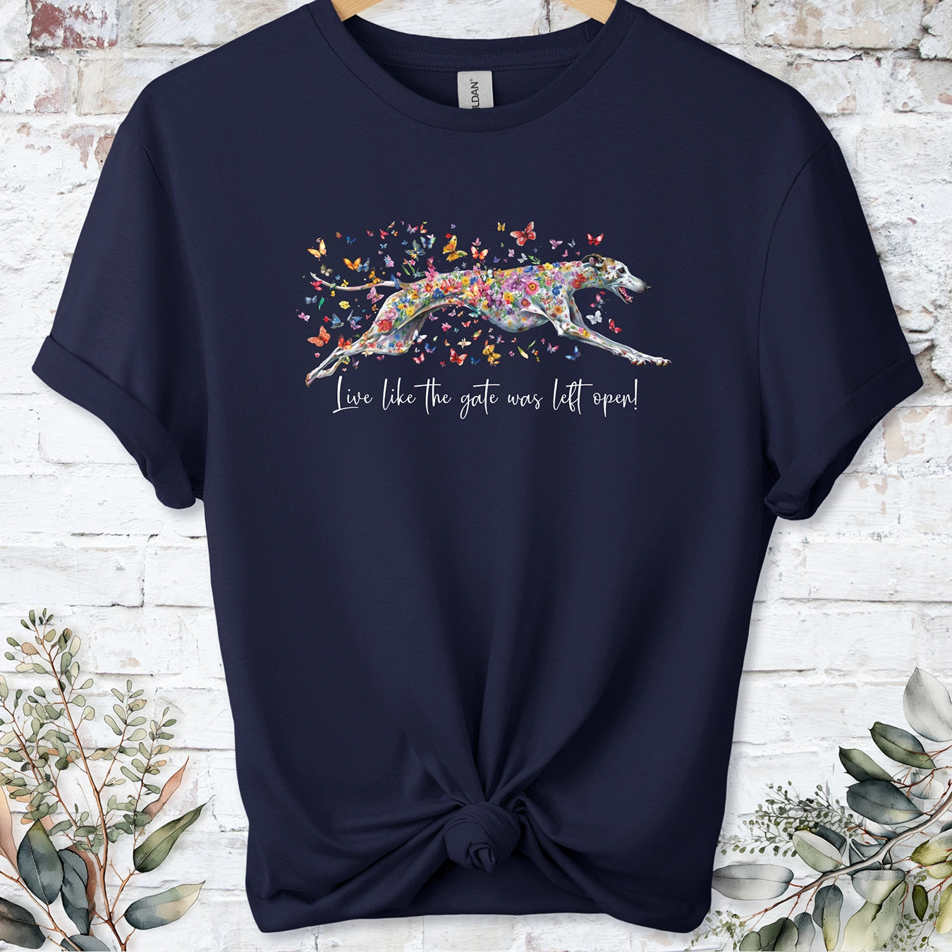 Greyhound #5 'Live like the gate was left open' T shirt