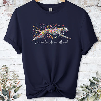 Greyhound #5 'Live like the gate was left open' T shirt