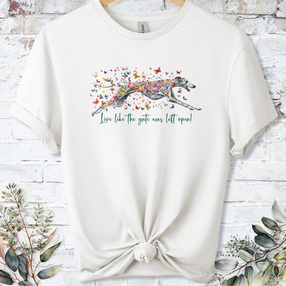 Greyhound #5 'Live like the gate was left open' T shirt