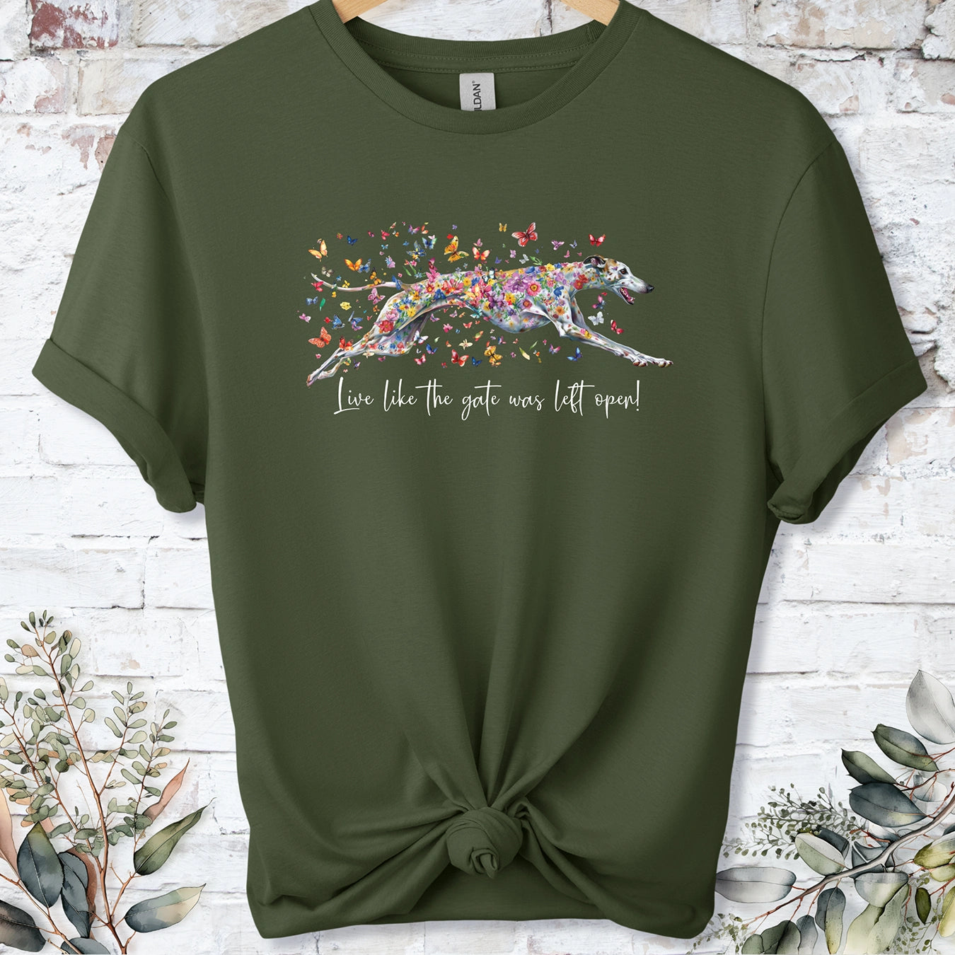 Greyhound #5 'Live like the gate was left open' T shirt