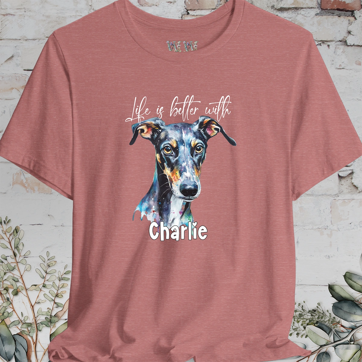 Greyhound/Whippet 'Life is better with' -  Personalized T shirt