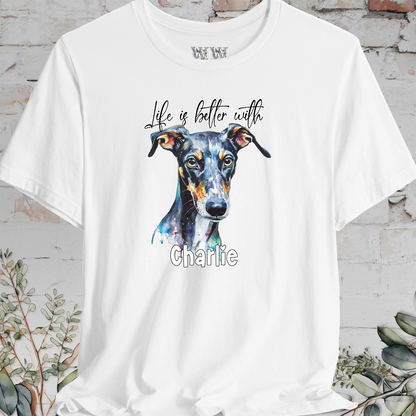 Greyhound/Whippet 'Life is better with' -  Personalized T shirt