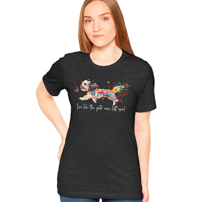 Havanese #2 "Live like the gate was left open" Unisex T shirt
