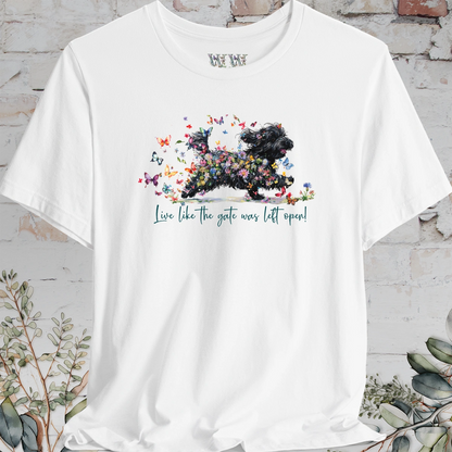 Havanese #3  "Live like the gate was left open" Unisex T shirt