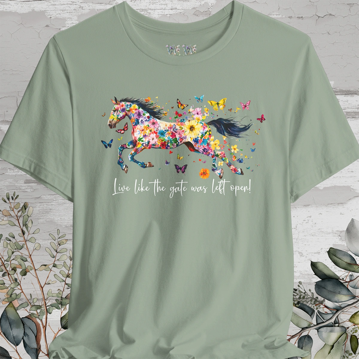 Horse #1 'Live like the gate was left open' T shirt