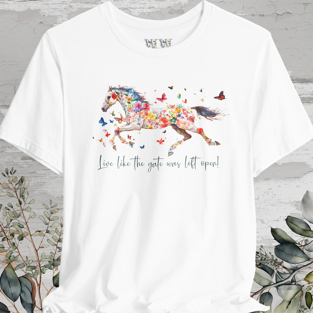 Horse #3 'Live like the gate was left open' T shirt