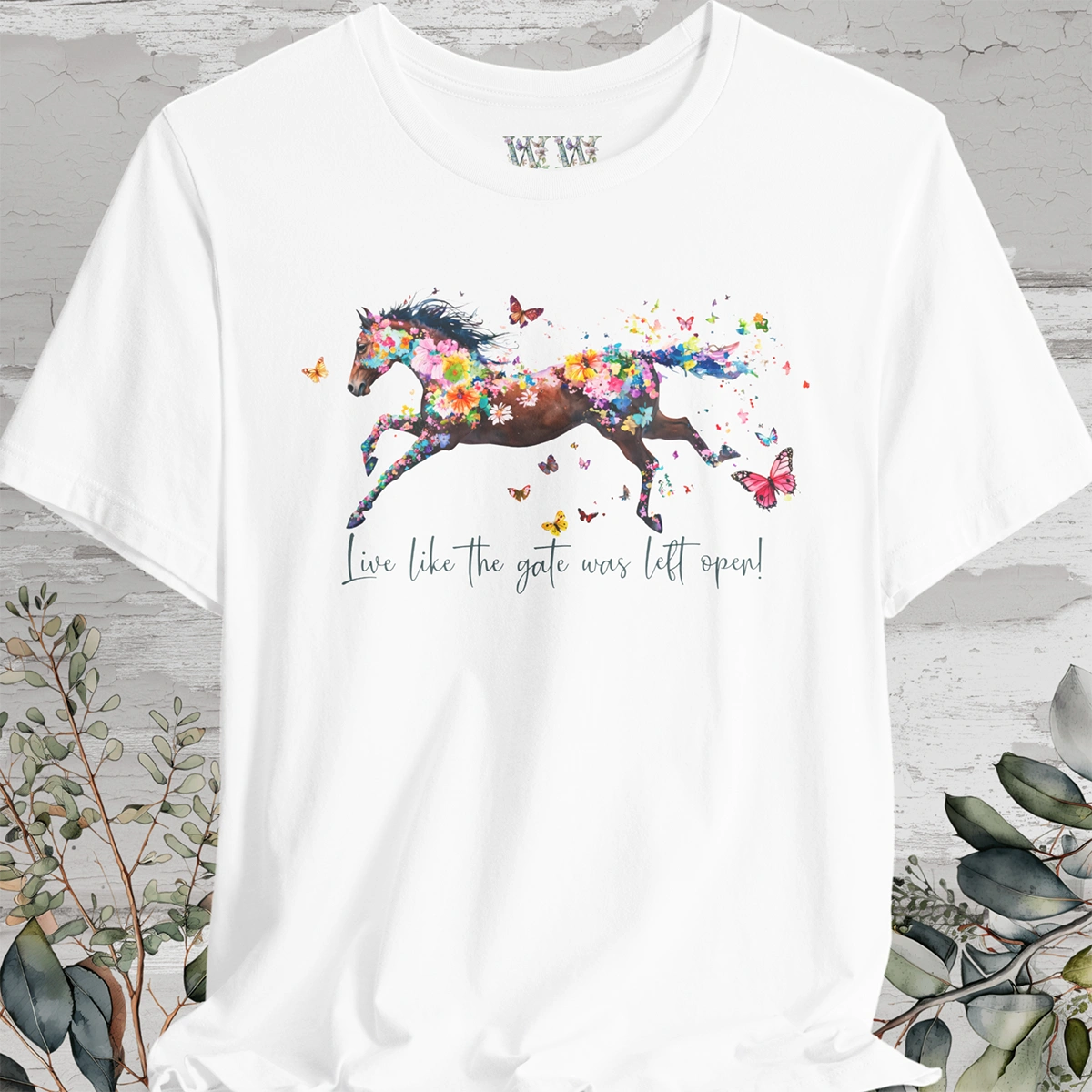 Horse #4 'Live like the gate was left open' T shirt