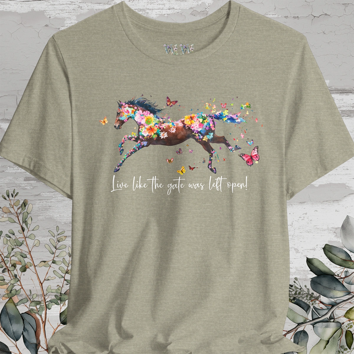 Horse #4 'Live like the gate was left open' T shirt