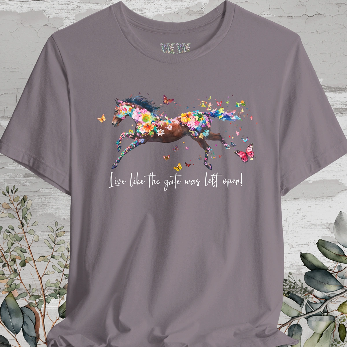 Horse #4 'Live like the gate was left open' T shirt