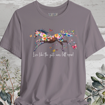 Horse #4 'Live like the gate was left open' T shirt