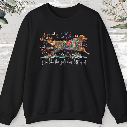 Hovawart #1, Live like the gate was left open, unisex Sweatshirt