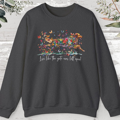 Hovawart #1, Live like the gate was left open, unisex Sweatshirt