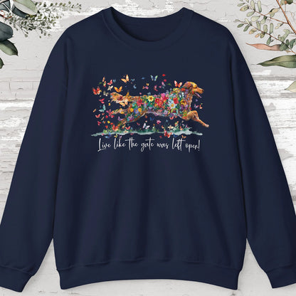 Hovawart #1, Live like the gate was left open, unisex Sweatshirt