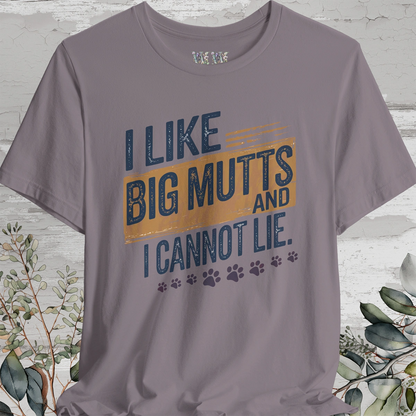 I like big mutts & I cannot Lie, Unisex T shirt