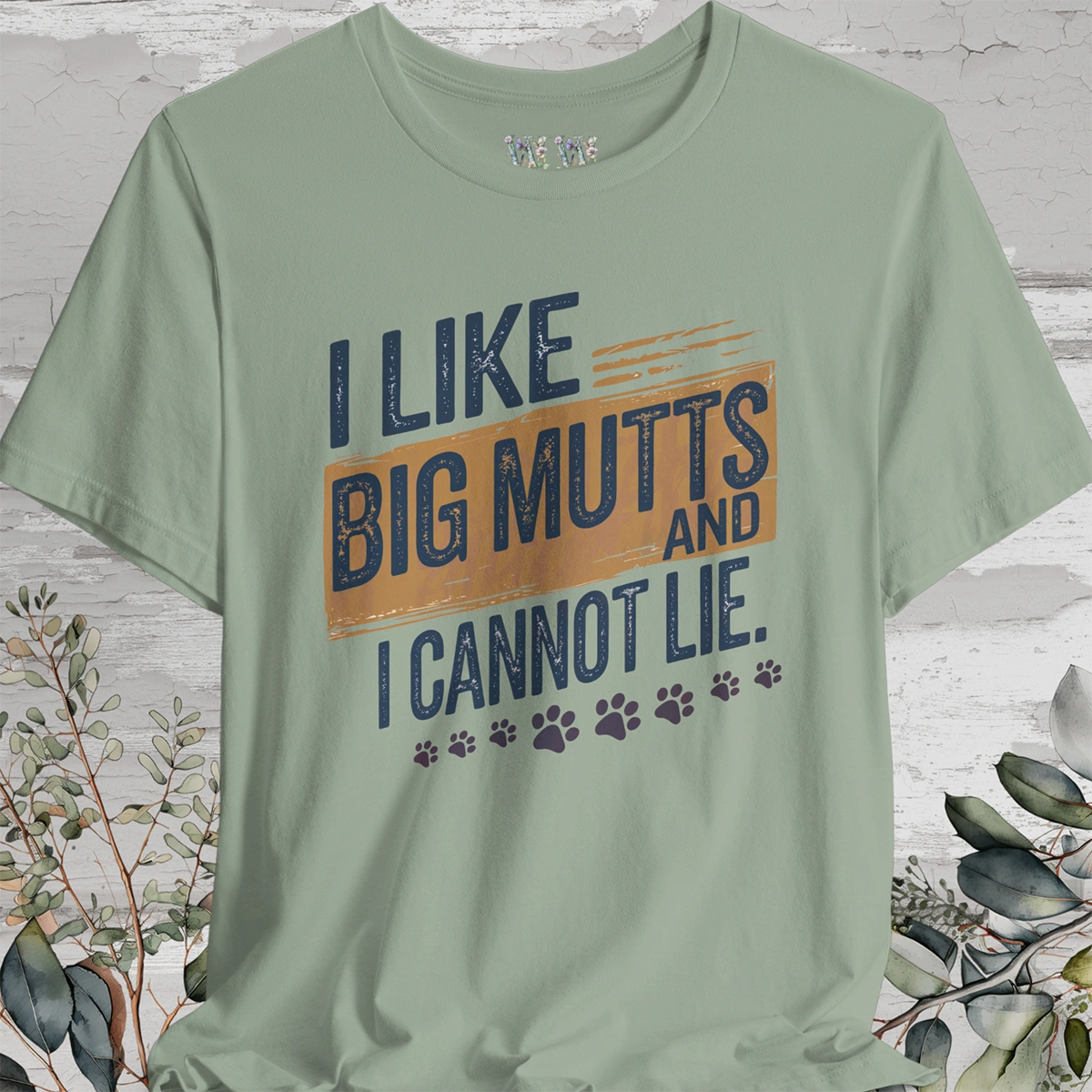 I like big mutts & I cannot Lie, Unisex T shirt