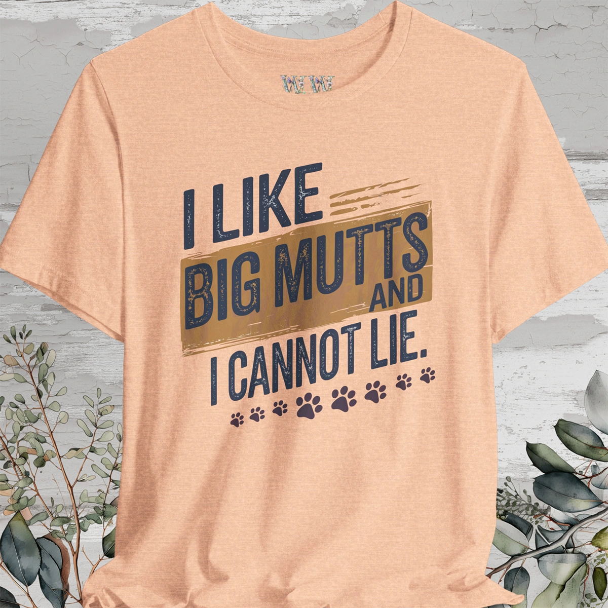 I like big mutts & I cannot Lie, Unisex T shirt