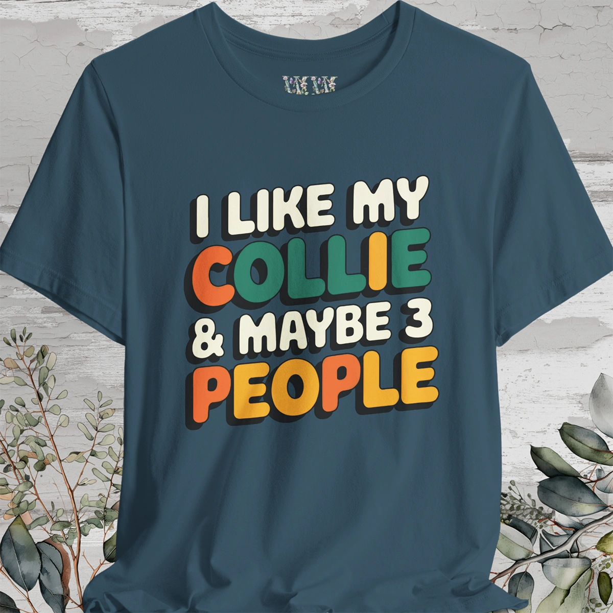 I like my Collie Unisex T shirt