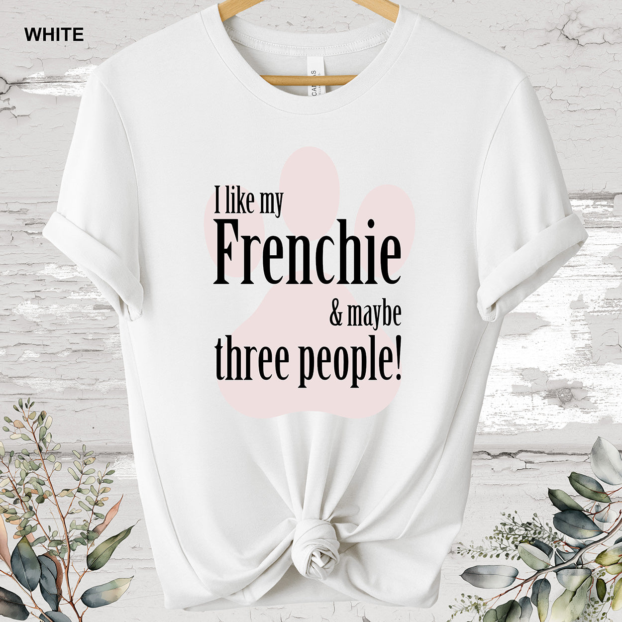 French Bulldog 'I like my Frenchie' T shirt