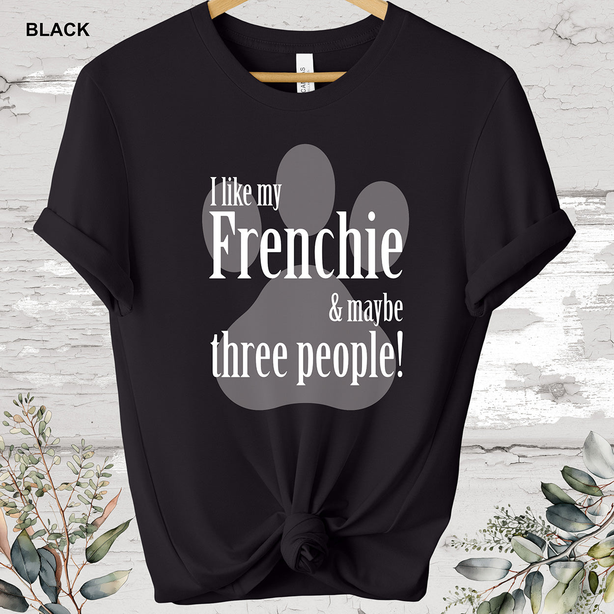 French Bulldog 'I like my Frenchie' T shirt