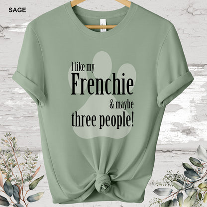 French Bulldog 'I like my Frenchie' T shirt