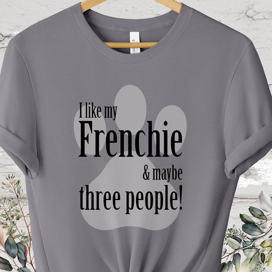 French Bulldog 'I like my Frenchie' T shirt