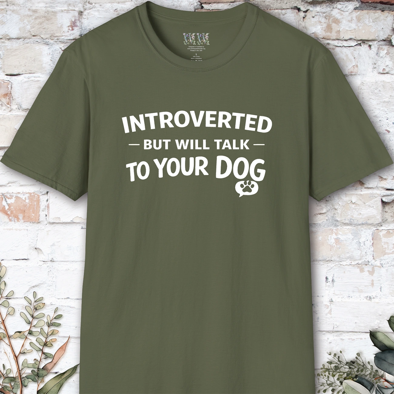Introverted but will talk to your Dog, Unisex T shirt