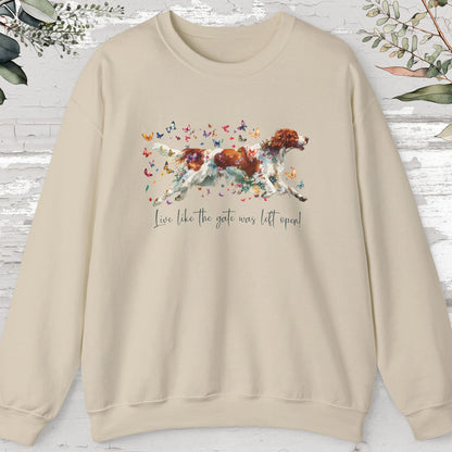 Irish Red & White Setter, "Live like the gate was left open", unisex Sweatshirt