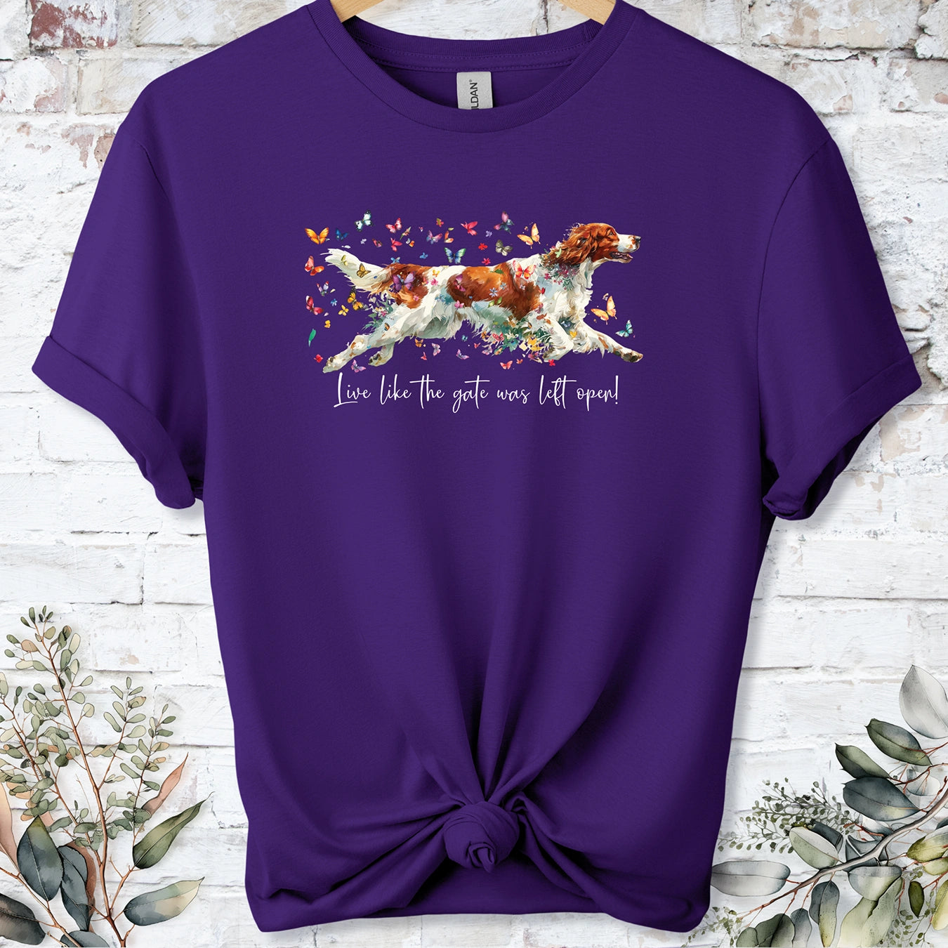Irish Red & White Setter "Live like the gate was left open" Unisex T shirt
