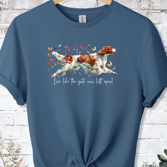 Irish Red & White Setter "Live like the gate was left open" Unisex T shirt