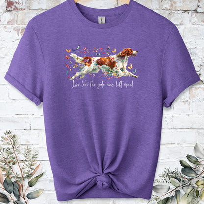 Irish Red & White Setter "Live like the gate was left open" Unisex T shirt