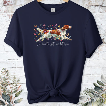 Irish Red & White Setter "Live like the gate was left open" Unisex T shirt