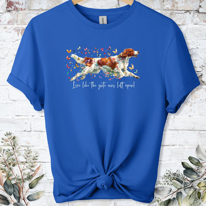 Irish Red & White Setter "Live like the gate was left open" Unisex T shirt