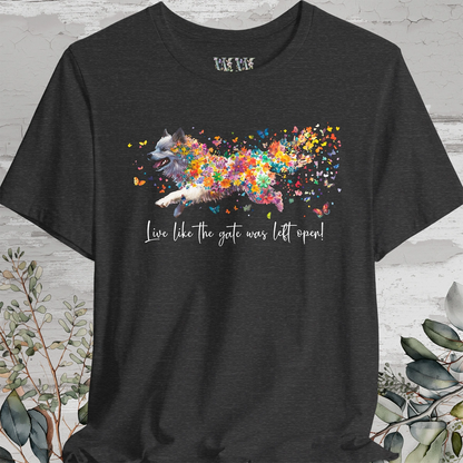 Keeshond #2  "Live like the gate was left open" Unisex T shirt