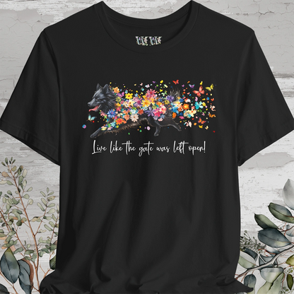 Keeshond #4  "Live like the gate was left open" Unisex T shirt