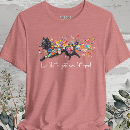 Keeshond #4  "Live like the gate was left open" Unisex T shirt